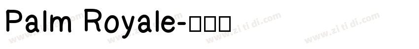 Palm Royale字体转换